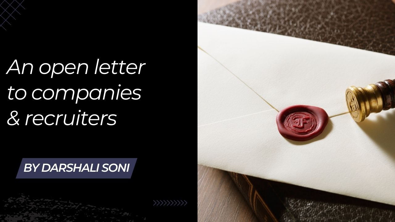 Open to letter to companies by darshali soni.jpg